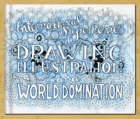 International Superheroes of Drawing, Illustration and World Domination