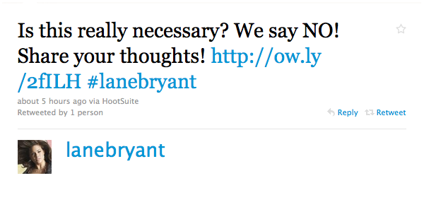 Screenshot of a tweet from Lane Bryant saying "Is this really necessary? We say NO! Share your thoughts!" and a link to my "Does my fat arse look fat in this?" tshirt on Cafe Press.