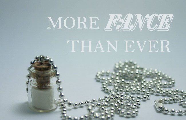 Message in a Bottle necklace. Text: More Fance than ever.